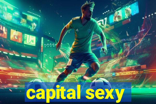 capital sexy